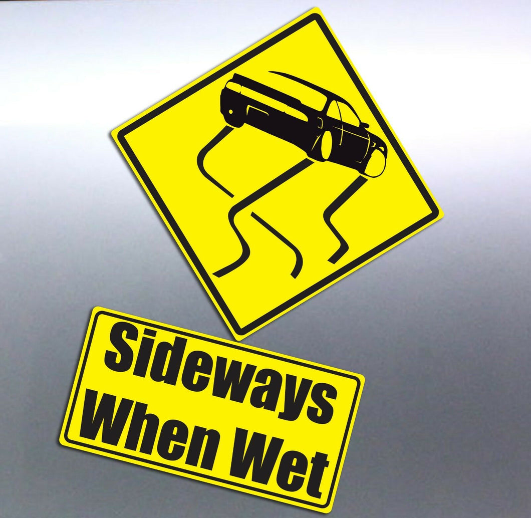 Sideways when wet drift sign funny Vinyl cut Car s