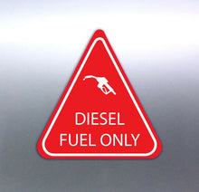 Load image into Gallery viewer, DIESEL FUEL ONLY stickers red and white triangle v
