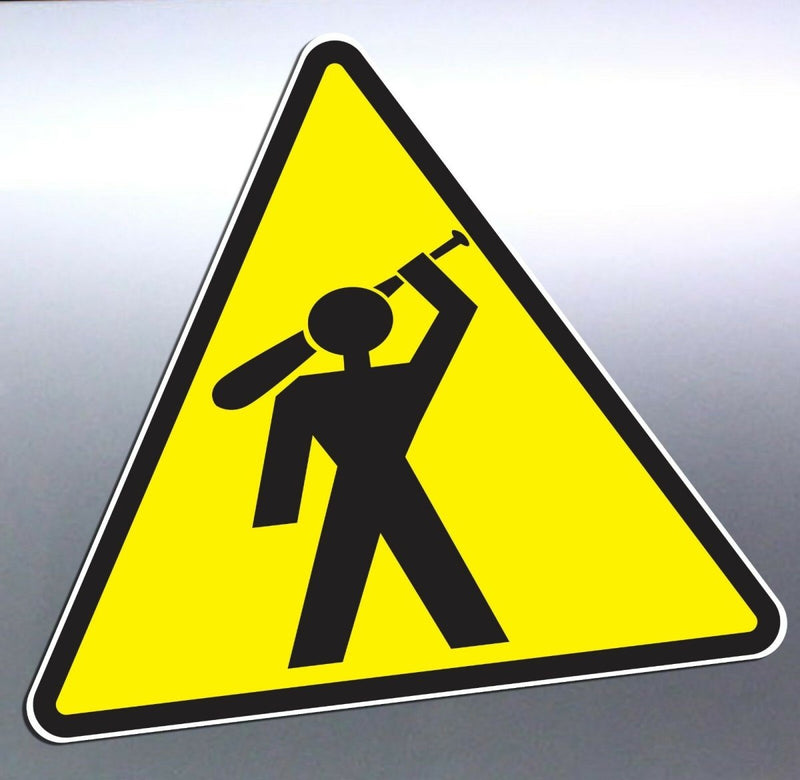 Warning Hazard sign Mad Man holding baseball bat C