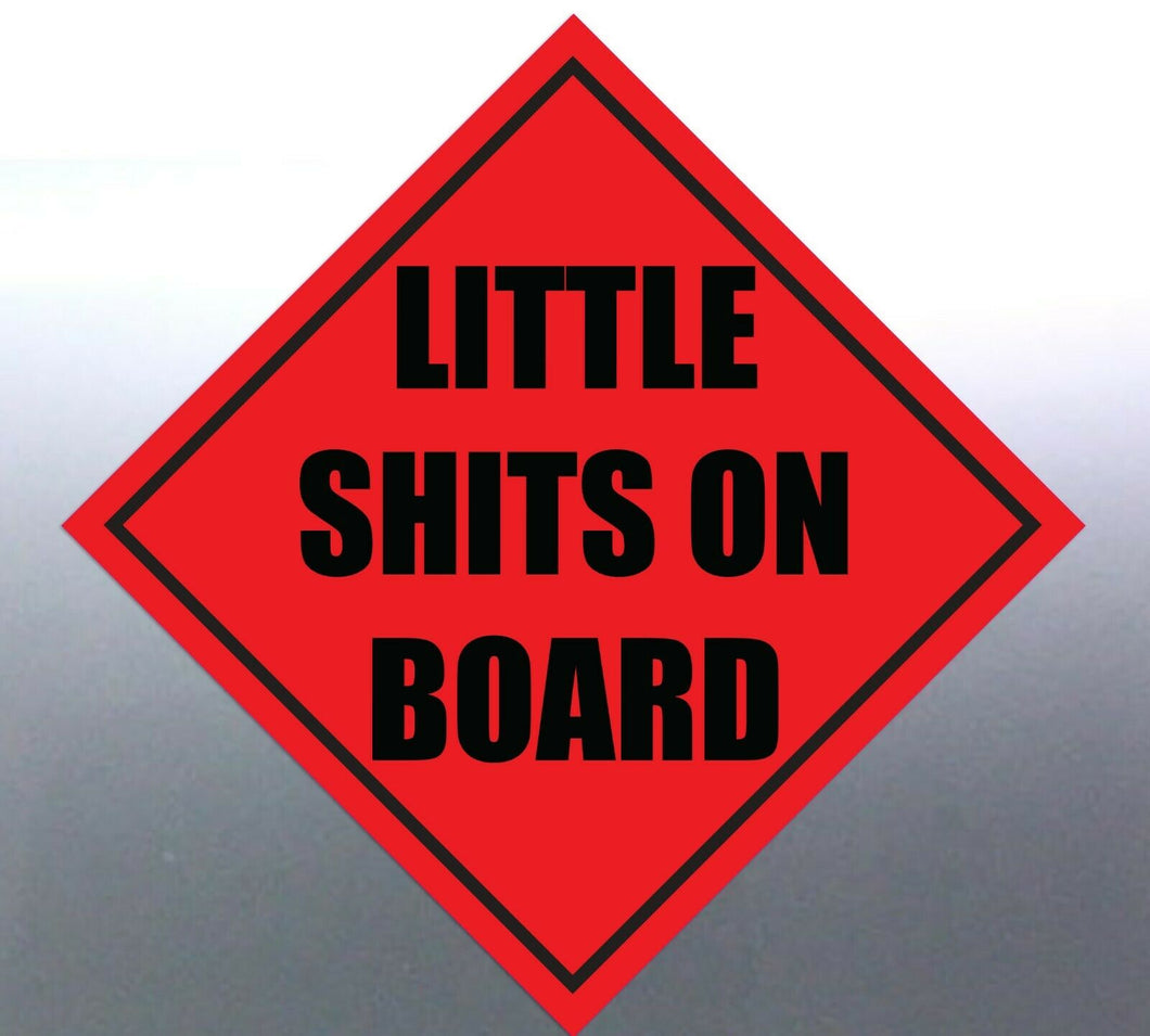 4 Little shits on board sticker Sign vinyl cut baby bulk design