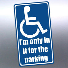 Load image into Gallery viewer, Disabled parking sticker 105 x 185 mm car i'm only
