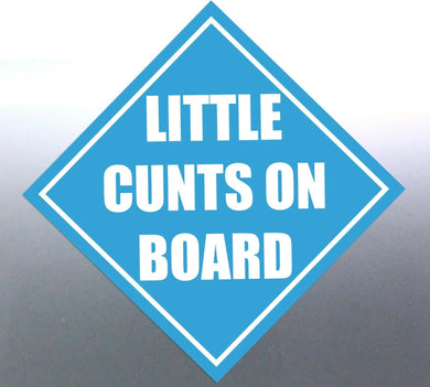4x Little C@#ts on board sticker Sign vinyl cut decal