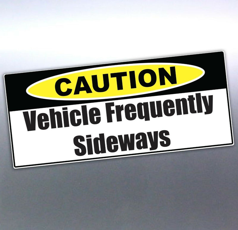 Vehicle Frequently Sideways Caution Vinyl Car Stic