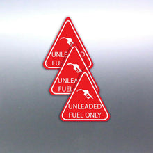 Load image into Gallery viewer, 3 UNLEADED FUEL ONLY stickers red &amp; white triangle

