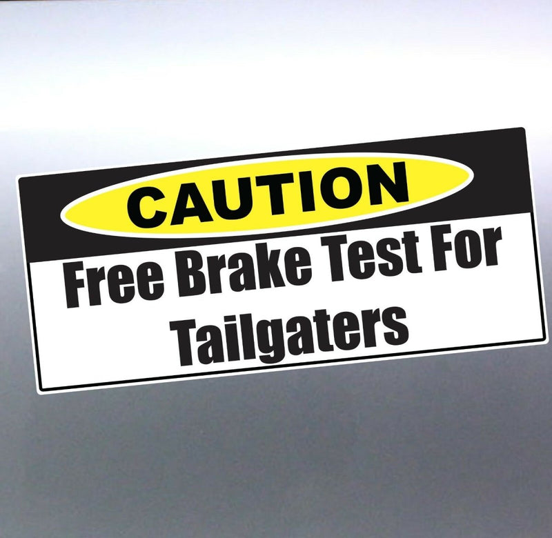 Free brake Test for Tailgates Vinyl cut Car, Boat 