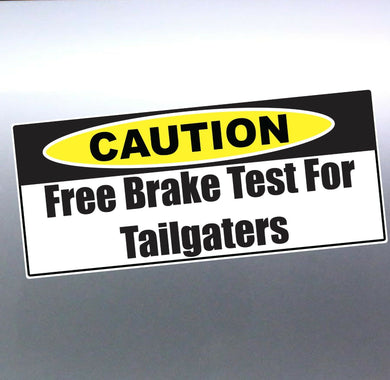 Free brake Test for Tailgates Vinyl cut Car, Boat 