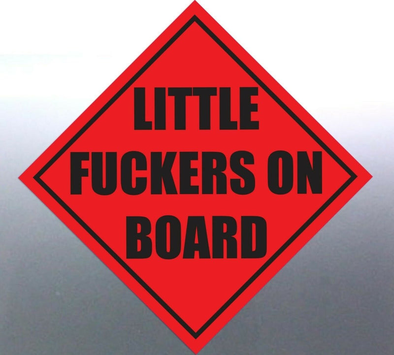 Little FU@kers on board sticker Sign vinyl cut bab