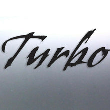 Load image into Gallery viewer, TURBO decal Stickers vinyl cut no background black
