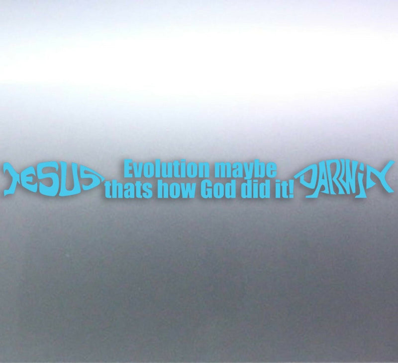 Evolution maybe thats how God did it! sticker Darw