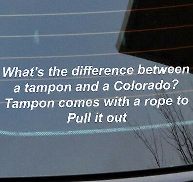 Funny Colorado tampon Vinyl Sticker Made Australia