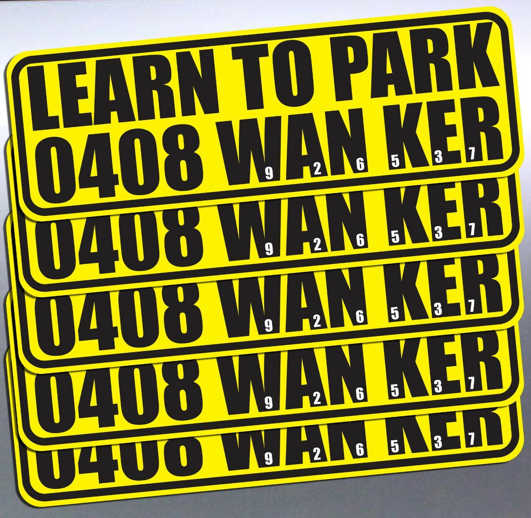 1000 LEARN TO PARK WANKER Sticker prank Funny car 