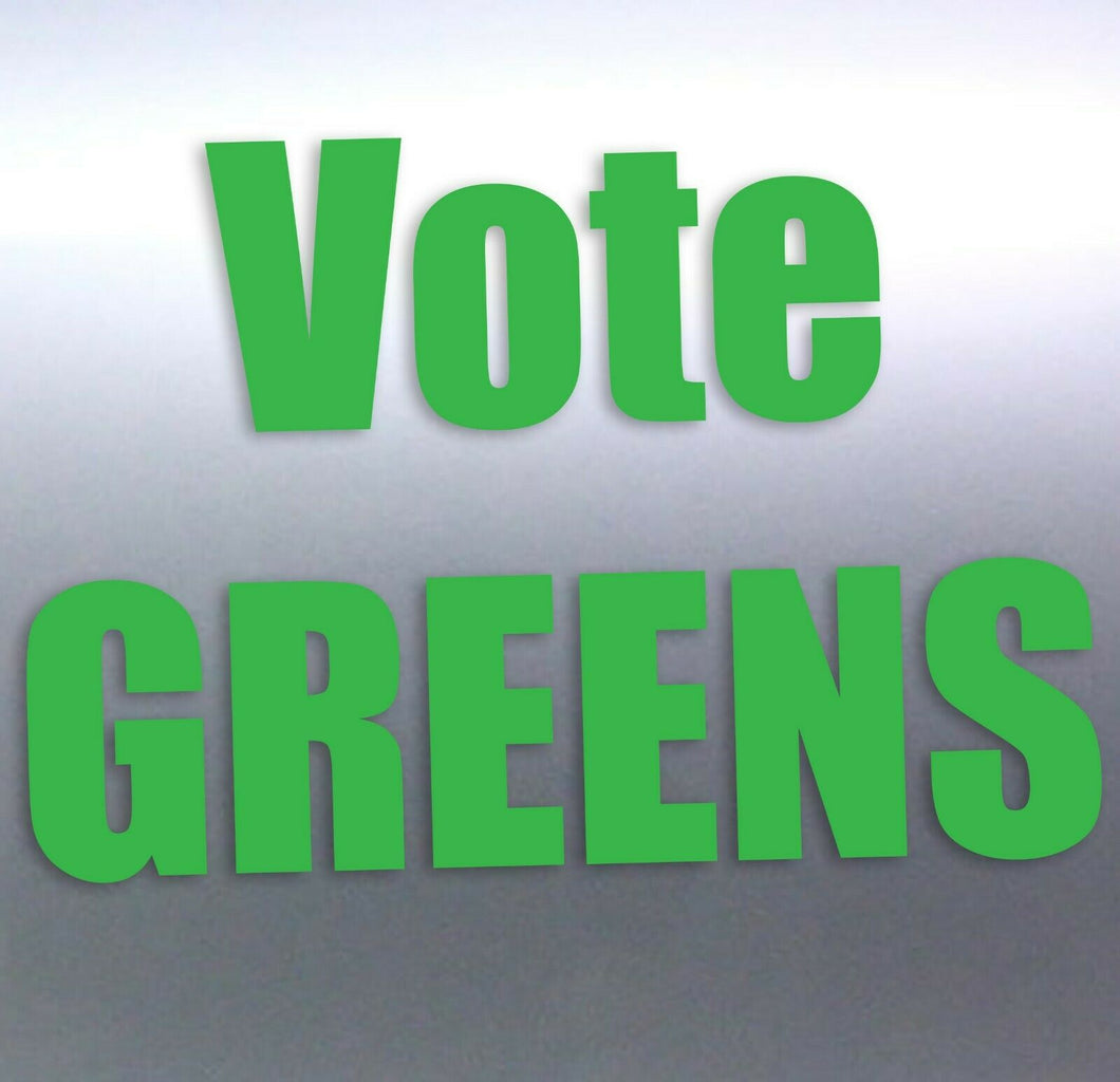 Vote Greens Sticker vinyl cut political green colour design