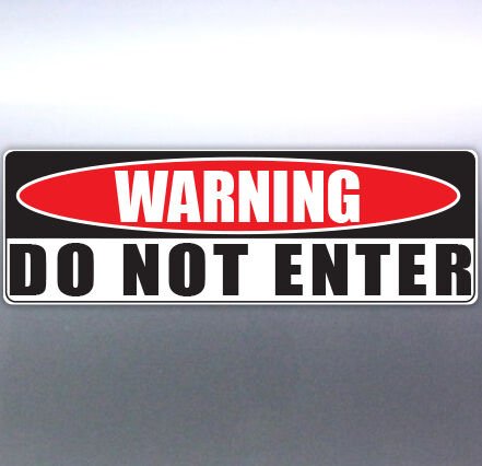 Warning DO NOT ENTER funny Crazy car Vinyl Sticker