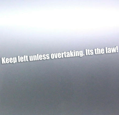 keep left unless overtaking its the law decal 1.5 