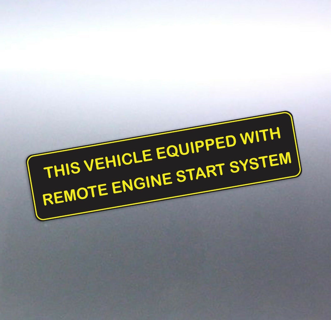 10 THIS VEHICLE EQUIPPED WITH REMOTE ENGINE START 