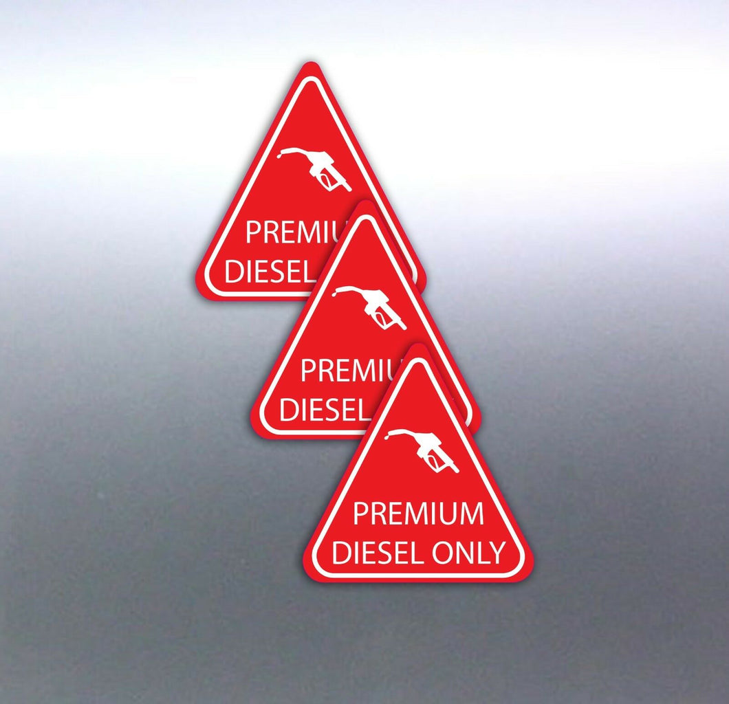 3 of PREMIUM DIESEL ONLY stickers red & white tria