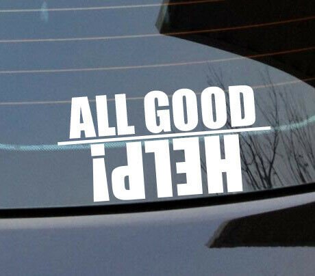 All good, Help! decal when upside down sticker vin